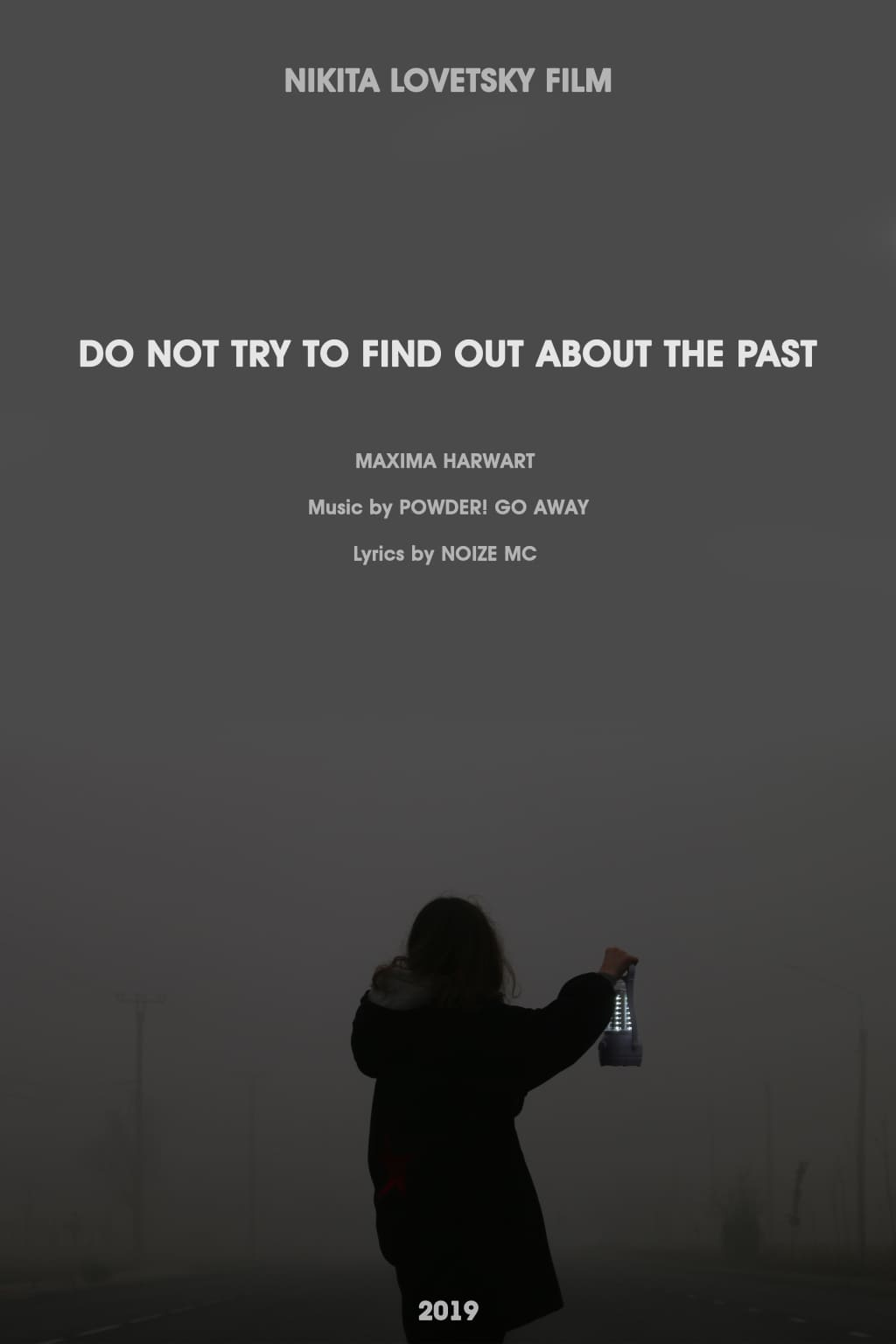 Do Not Try To Find Out About the Past